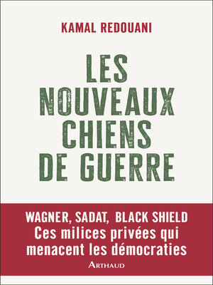 cover image of Les nouveaux chiens de guerre